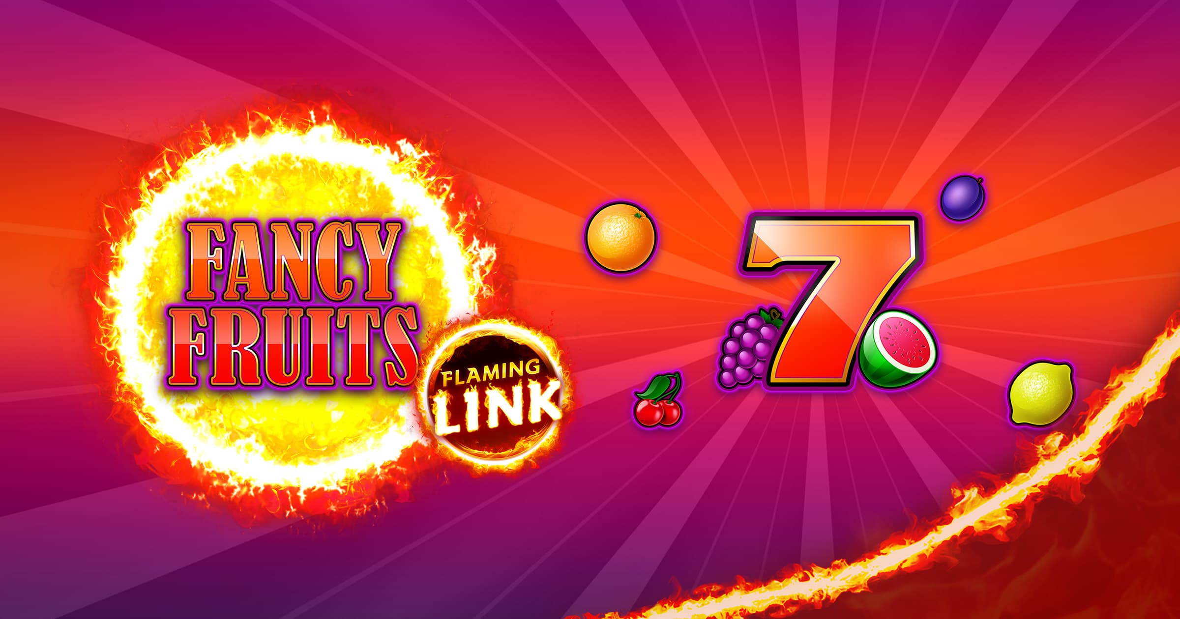 Fancy Fruits Flaming Link