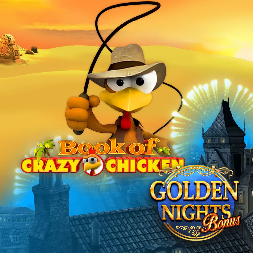 Book of Crazy Chicken Golden Nights Bonus