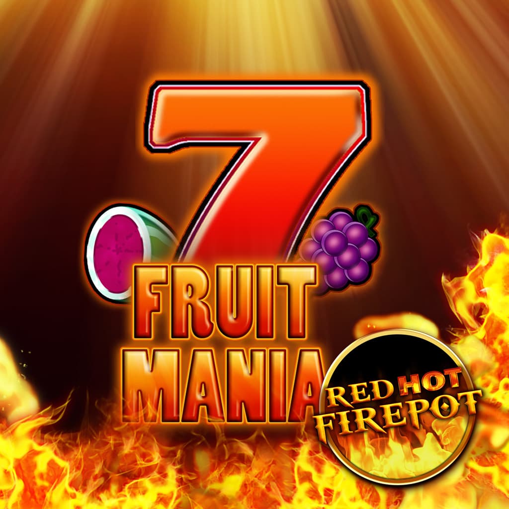 Fruit Mania Red Hot Firepot