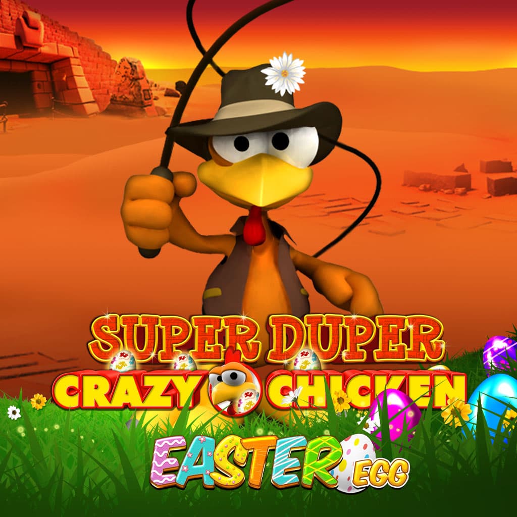 Super Duper Crazy Chicken Easter Edition
